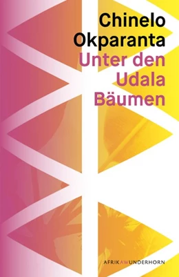 Abbildung von Okparanta / Wussow | Unter den Udala Bäumen | 1. Auflage | 2018 | beck-shop.de