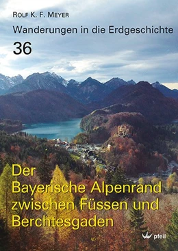 Abbildung von Meyer | Der Bayerische Alpenrand zwischen Füssen und Berchtesgaden | 1. Auflage | 2018 | beck-shop.de