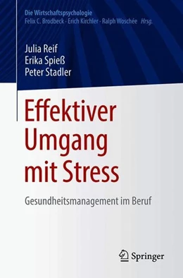 Abbildung von Reif / Spieß | Effektiver Umgang mit Stress | 1. Auflage | 2018 | beck-shop.de