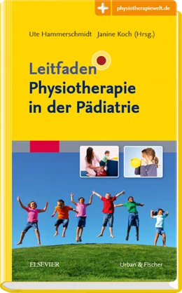 Abbildung von Hammerschmidt / Koch (Hrsg.) | Leitfaden Physiotherapie in der Pädiatrie | 1. Auflage | 2018 | beck-shop.de