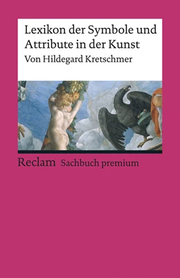 Abbildung von Kretschmer | Lexikon der Symbole und Attribute in der Kunst | 1. Auflage | 2018 | beck-shop.de