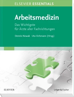 Abbildung von Nowak / Ochmann | ELSEVIER ESSENTIALS Arbeitsmedizin | 1. Auflage | 2018 | beck-shop.de