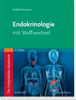 Abbildung von Schweitzer | Die Heilpraktiker-Akademie , Band 5: Endokrinologie mit Stoffwechsel | 3. Auflage | 2018 | beck-shop.de