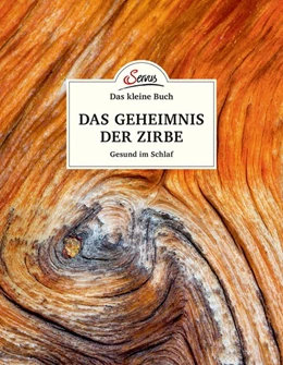 Abbildung von Moser | Das kleine Buch: Das Geheimnis der Zirbe | 1. Auflage | 2018 | beck-shop.de