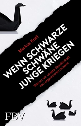 Abbildung von Krall | Wenn schwarze Schwäne Junge kriegen | 1. Auflage | 2018 | beck-shop.de