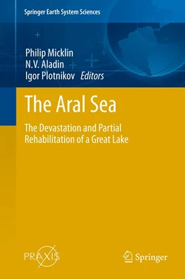 Abbildung von Micklin / Aladin | The Aral Sea | 1. Auflage | 2013 | 10178 | beck-shop.de