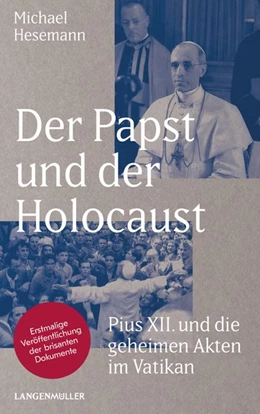 Abbildung von Hesemann | Der Papst und der Holocaust | 1. Auflage | 2018 | beck-shop.de