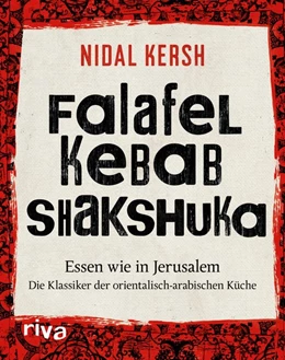 Abbildung von Kersh | Falafel, Kebab, Shakshuka | 1. Auflage | 2018 | beck-shop.de