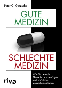 Abbildung von Gøtzsche | Gute Medizin, schlechte Medizin | 1. Auflage | 2018 | beck-shop.de