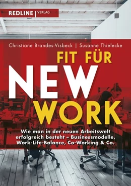 Abbildung von Brandes-Visbeck / Thielecke | Fit für New Work | 1. Auflage | 2018 | beck-shop.de