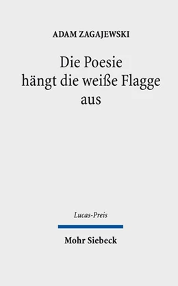 Abbildung von Zagajewski | Die Poesie hängt die weiße Flagge aus | 1. Auflage | 2018 | 2016 | beck-shop.de