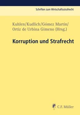 Abbildung von Kuhlen / Kudlich | Korruption und Strafrecht | 1. Auflage | 2018 | beck-shop.de