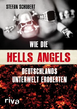 Abbildung von Schubert | Wie die Hells Angels Deutschlands Unterwelt eroberten | 2. Auflage | 2018 | beck-shop.de