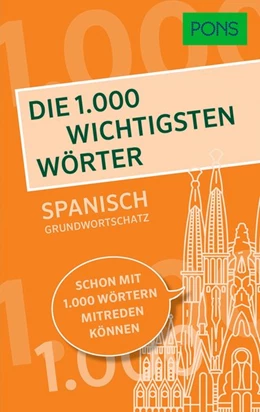 Abbildung von PONS Die 1.000 wichtigsten Wörter - Spanisch Grundwortschatz | 1. Auflage | 2018 | beck-shop.de