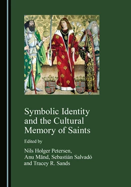 Abbildung von Symbolic Identity and the Cultural Memory of Saints | 1. Auflage | 2018 | beck-shop.de