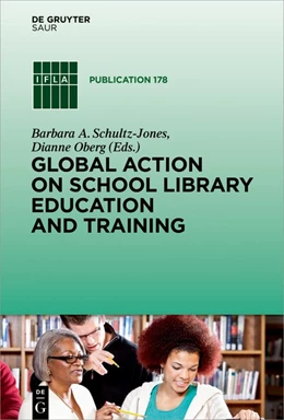 Abbildung von Schultz-Jones / Oberg | Global Action on School Library Education and Training | 1. Auflage | 2018 | 178 | beck-shop.de