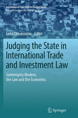 Abbildung von Choukroune | Judging the State in International Trade and Investment Law | 1. Auflage | 2018 | beck-shop.de