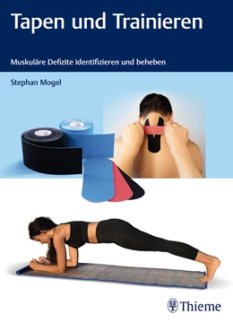 Abbildung von Mogel | Tapen und Trainieren | 1. Auflage | 2019 | beck-shop.de