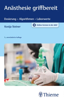 Abbildung von Steiner | Anästhesie griffbereit | 5. Auflage | 2018 | beck-shop.de