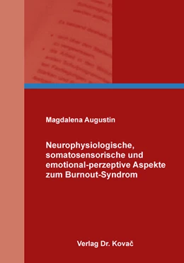 Abbildung von Augustin | Neurophysiologische, somatosensorische und emotional-perzeptive Aspekte zum Burnout-Syndrom | 1. Auflage | 2018 | 38 | beck-shop.de