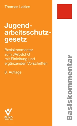 Abbildung von Lakies | Jugendarbeitsschutzgesetz | 8. Auflage | 2018 | beck-shop.de