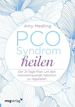 Abbildung von Medling | PCO-Syndrom heilen | 1. Auflage | 2018 | beck-shop.de