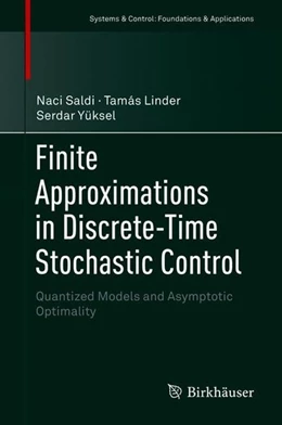 Abbildung von Saldi / Linder | Finite Approximations in Discrete-Time Stochastic Control | 1. Auflage | 2018 | beck-shop.de