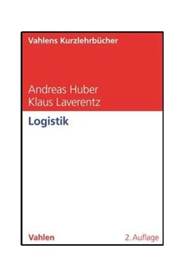 Abbildung von Huber / Laverentz | Logistik | 2. Auflage | 2019 | beck-shop.de