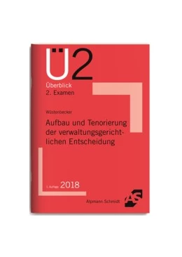 Abbildung von Wüstenbecker | Aufbau und Tenorierung der verwaltungsgerichtlichen Entscheidung | 1. Auflage | 2018 | beck-shop.de
