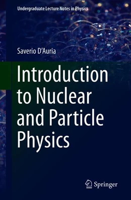 Abbildung von D'Auria | Introduction to Nuclear and Particle Physics | 1. Auflage | 2019 | beck-shop.de