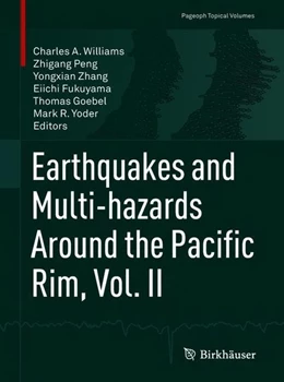 Abbildung von Williams / Peng | Earthquakes and Multi-hazards Around the Pacific Rim, Vol. II | 1. Auflage | 2018 | beck-shop.de