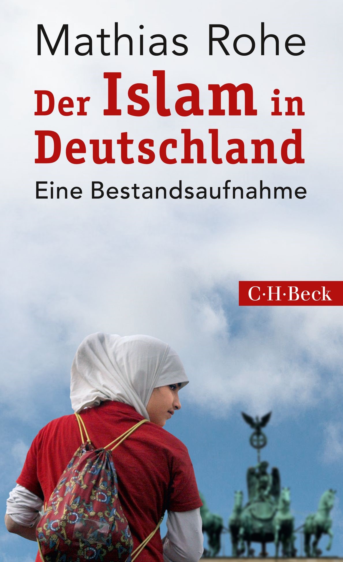 Cover: Rohe, Mathias, Der Islam in Deutschland