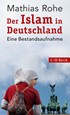 Cover: Rohe, Mathias, Der Islam in Deutschland