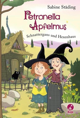 Abbildung von Städing | Petronella Apfelmus 06. Schnattergans und Hexenhaus | 1. Auflage | 2018 | beck-shop.de