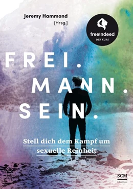 Abbildung von Hammond | Frei. Mann. Sein. | 1. Auflage | 2018 | beck-shop.de
