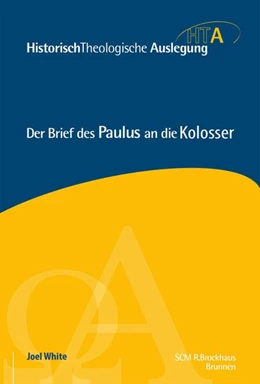 Abbildung von White | Der Brief des Paulus an die Kolosser | 1. Auflage | 2018 | beck-shop.de