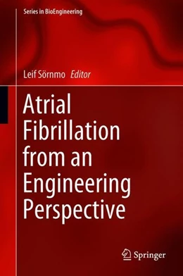 Abbildung von Sörnmo | Atrial Fibrillation from an Engineering Perspective | 1. Auflage | 2018 | beck-shop.de
