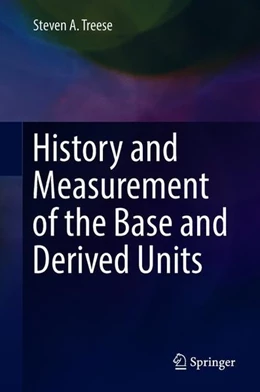 Abbildung von Treese | History and Measurement of the Base and Derived Units | 1. Auflage | 2018 | beck-shop.de