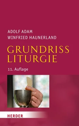 Abbildung von Adam / Haunerland | Grundriss Liturgie | 1. Auflage | 2018 | beck-shop.de