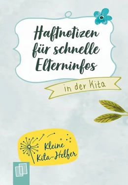Abbildung von Haftnotizen für schnelle Elterninfos in der Kita | 1. Auflage | 2018 | beck-shop.de