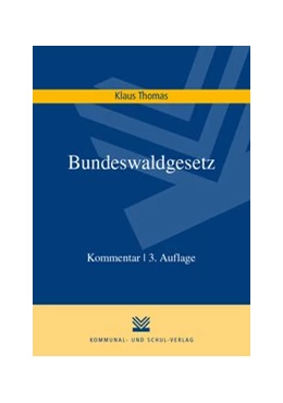Abbildung von Thomas | Bundeswaldgesetz | 3. Auflage | 2018 | beck-shop.de