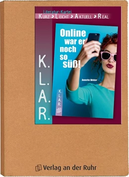 Abbildung von Weber | K.L.A.R. - Literatur-Kartei: Online war er noch so süß! | 1. Auflage | 2018 | beck-shop.de