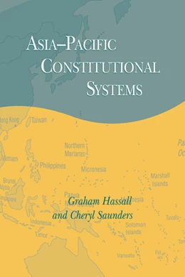 Abbildung von Hassall / Saunders | Asia-Pacific Constitutional Systems | 1. Auflage | 2007 | beck-shop.de