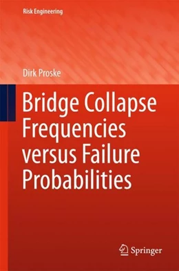 Abbildung von Proske | Bridge Collapse Frequencies versus Failure Probabilities | 1. Auflage | 2018 | beck-shop.de
