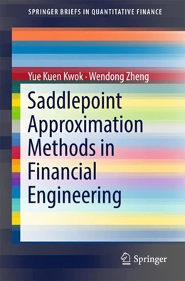 Abbildung von Kwok / Zheng | Saddlepoint Approximation Methods in Financial Engineering | 1. Auflage | 2018 | beck-shop.de
