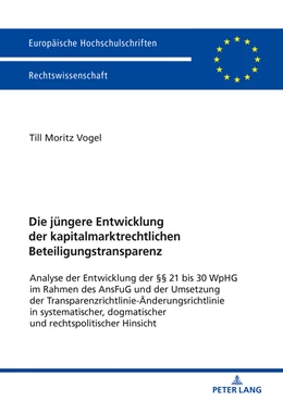 Abbildung von Vogel | Die jüngere Entwicklung der kapitalmarktrechtlichen Beteiligungstransparenz | 1. Auflage | 2018 | beck-shop.de