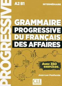 Abbildung von Grammaire progressive du français des affaires. Niveau intermédiaire. Schülerbuch + mp3-CD + Online | 1. Auflage | 2018 | beck-shop.de