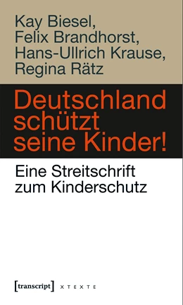 Abbildung von Biesel / Brandhorst | Deutschland schützt seine Kinder! | 1. Auflage | 2019 | beck-shop.de