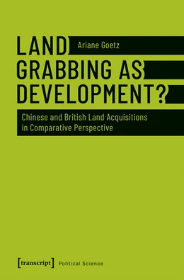 Abbildung von Goetz | Land Grabbing and Home Country Development | 1. Auflage | 2019 | beck-shop.de