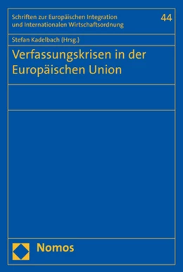 Abbildung von Kadelbach | Verfassungskrisen in der Europäischen Union | 1. Auflage | 2018 | 44 | beck-shop.de